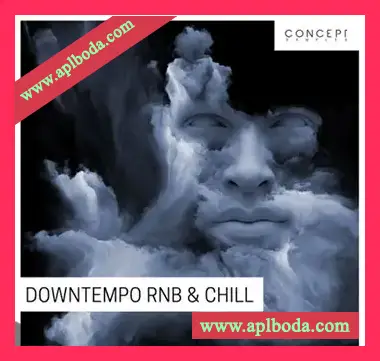 [氛围RnB慢摇采样]Concept Samples Downtempo RnB and Chill [WAV]（195Mb）