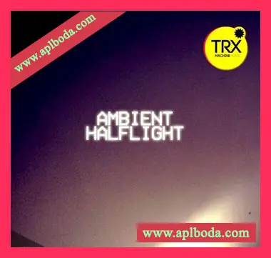 [影视氛围环境采样]TRX Machinemusic Ambient Halflight [WAV]（289Mb）