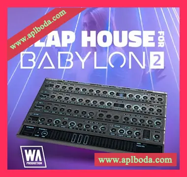 [Babylon预置SlapHouse]WA Production Slap House For Babylon 2（4Mb）