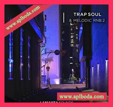 [灵魂RnB采样]Laniakea Sounds Trap Soul Melodic RnB 2 [WAV]（393Mb）
