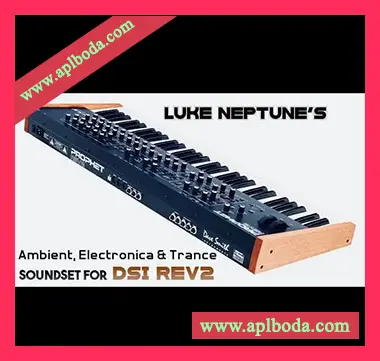 [Prophet预置氛围电子迷幻舞曲]Luke Neptune’s Ambient Electronica and Trance Soundset（2Mb）