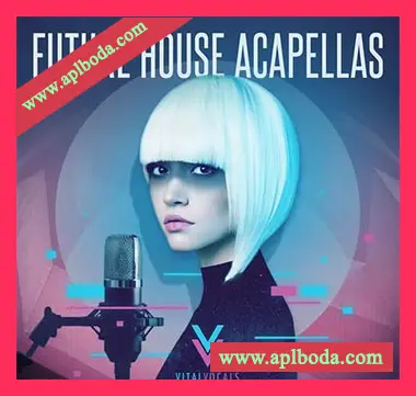 [流行电子舞曲未来浩室人声采样]Vital Vocals Future House Acapellas [WAV]（82Mb）