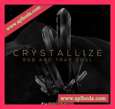 [RnB采样]Production Master Crystallize RnB and Trap Soul [WAV]（594Mb）