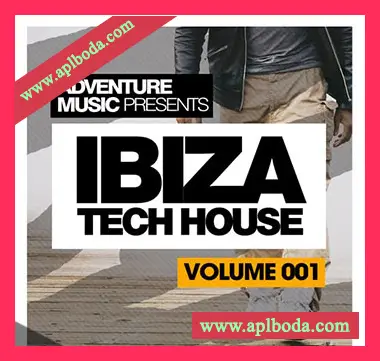 [深邃科技浩室采样]Adventure Music Ibiza Tech House Vol.1 [WAV]（239Mb）