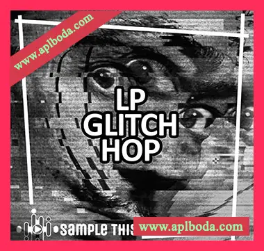 [毛刺乐素材Ableton预置]Sample This LP Glitch Hop [WAV, MiDi]（335Mb）