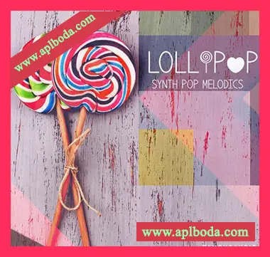 [流行合成器浪潮采样]Famous Audio Lollipop Synth Pop Melodics [WAV]（263Mb）