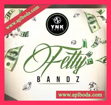 [嘻哈说唱陷阱RnB素材+FL模板]YnK Audio Fetty Bandz [ACiD, WAV, MiDi, REX, AiFF]（775Mb）