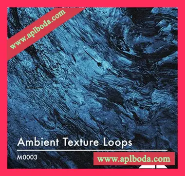 [氛围Texture采样]ModeAudio Ambient Texture Loops [WAV]（161Mb）
