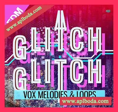 [EDM电子舞曲采样]HQO Glitch Glitch EDM [WAV]（48Mb）