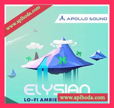 [低保真氛围慢摇素材]Apollo Sound Elysian LoFi Ambient Samples [WAV, MiDi]（540Mb）