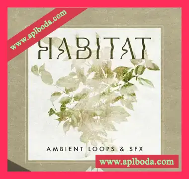 [影视氛围栖息地音效FX采样]ModeAudio Habitat – Ambient Loops and SFX [WAV]（342Mb）