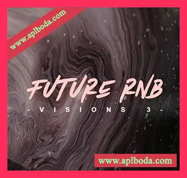 [未来RnB氛围慢摇素材]Samplestar Future RnB Visions Volume 3 [WAV, MiDi]（192Mb）