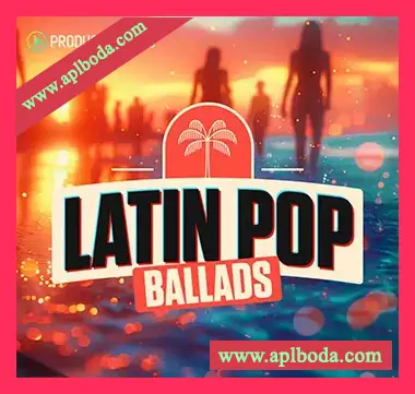 [流行拉丁乐素材]Producer Loops Latin Pop Ballads [多格式]（3.8Gb）
