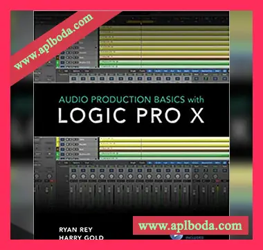 [LogicProX阅读教程+音频素材]Audio Production Basics with Logic Pro X [WAV, MiDi]（478Mb）
