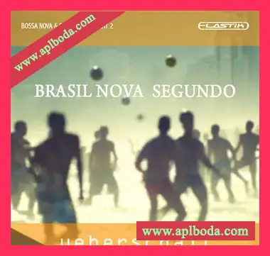 [Elastik音色Latin拉丁]Ueberschall Brasil Nova Segundo（1.43Gb）