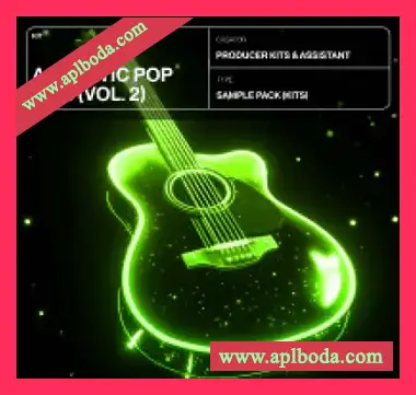 [流行乐素材]Producer Assistant Acoustic Pop Kits Vol.2 [WAV, MiDi]（628Mb）