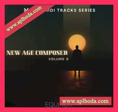 [影视乐MiDi素材]Equinox Sounds Full MIDI Tracks Series New Age Composer Vol.3（136Mb）