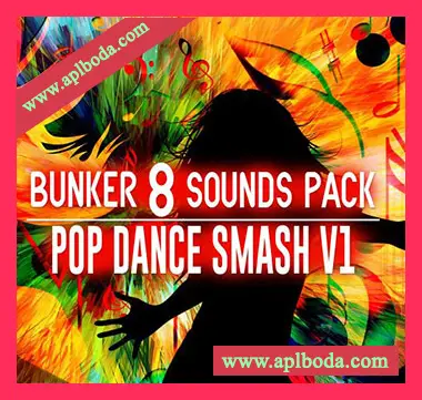 [POP流行舞曲采样]Bunker 8 Digital Labs Bunker 8 Sounds Pack Pop Dance Smash V1 [WAV]（221Mb）