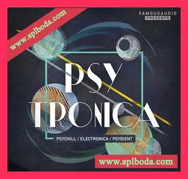 [氛围电子采样]Famous Audio Psytronica [WAV]（556Mb）