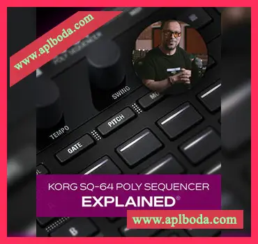 [教程]Groove3 KORG SQ-64 Poly Sequencer Explained（4.46Gb）