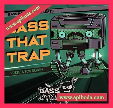 [Serum血清预置Trap]Bass Bombers Bass That Trap（441Kb）