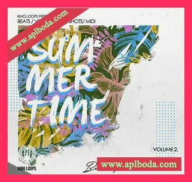 [Tropical休闲舞曲嘻哈RnB人声素材]King Loops Summertime Beats And Vocals Volume 2 [WAV, MiDi]（508Mb）