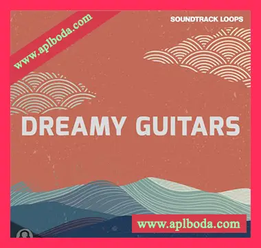 [流行摇滚吉他采样]Soundtrack Loops Dreamy Guitars [WAV]（442Mb）