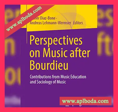[阅读]Perspectives on Music after Bourdieu Contributions from Music Education and Sociology of Music（5Mb）