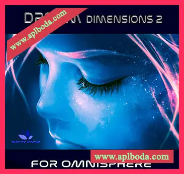 [Omnisphere预置氛围电子]Touch The Universe Dream Dimensions 2 Library for Omnisphere (DELUXE VERSION)（21Mb）
