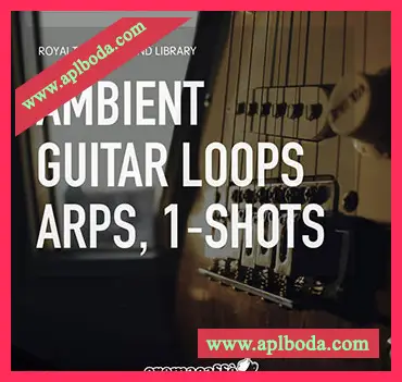 [氛围吉他采样]Just Landed Audio Ambient Guitar Loops and One-Shot Samples [WAV]（334Mb）