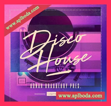 [Housе-Disco采样]Loopmasters Bonar Bradberry Disco House [WAV, REX]（663Mb）