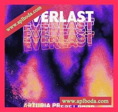 [Arturia预置复古低保真现代RnB]Audio Juice Everlast (Arturia Bank)（61Mb）