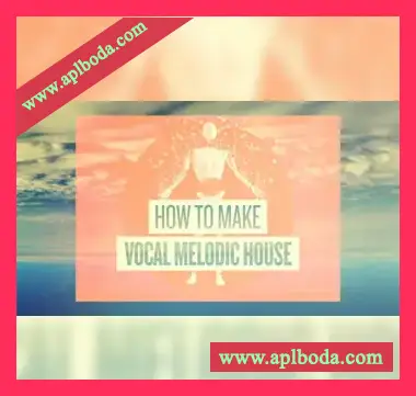 [教程]Sonic Academy How To Make Vocal Melodic House with MAGNUS（7.4Gb）