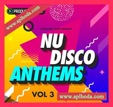 [NuDisco迪斯科素材]Producer Loops Nu-Disco Anthems Vol.3 [多格式]（4.22Gb）