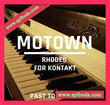 [复古电钢琴音源]PastToFutureReverbs Motown Rhodes For Kontakt! [KONTAKT]（243Mb）
