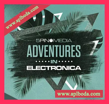 [电子乐素材]5 Pin Media Adventures In Electronica [多格式]（1.1Gb）