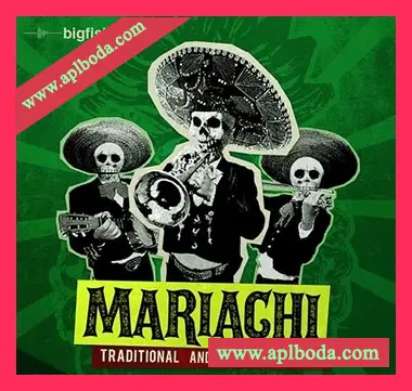 [拉丁民族Latin素材]Big Fish Audio Mariachi [多格式]（1.96Gb）