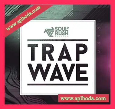 [Grime嘻哈陷阱采样]Soul Rush Records Trap Wave [WAV]（778Mb）