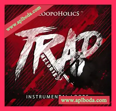[Trap陷阱采样]Loopoholics Trap Melodies 2 Instrumental Loops [WAV]（184Mb）