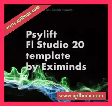 [FL工程模板迷幻舞曲]Eximinds Psylift Fl Studio 20 Template（51Mb）