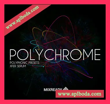 [Serum预置电子乐]MixReady Polychrome（20Mb）
