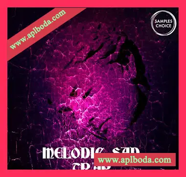 [嘻哈陷阱采样]Samples Choice Melodic Sad Trap [WAV]（667Mb）