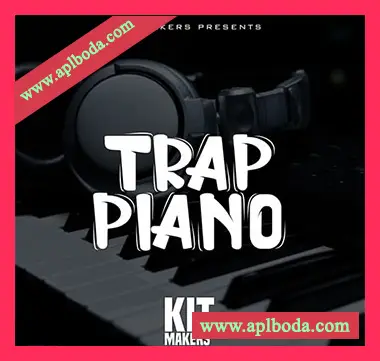 [嘻哈陷阱钢琴采样]Kit Makers Trap Piano [WAV]（24Mb）