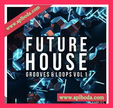 [未来浩室采样]Get Down Samples Future House Grooves & Loops [WAV]（375Mb）