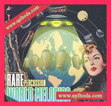 [氛围驰放世界旋律采样]RARE Percussion World Melodics [WAV]（724Mb）