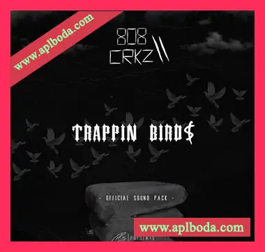 [Trap嘻哈陷阱素材]808CRKZ Trappin Birds Official Sound Pack [WAV, MiDi]（88Mb）