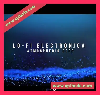 [气氛Deep House采样]HEVA Lo-Fi Electronica Atmospheric Deep [WAV]（360Mb）