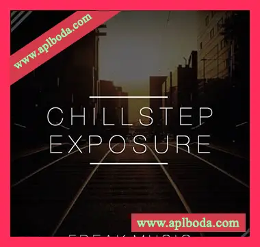 [环境氛围素材+Sylenth1预置]Freak Music Chillstep Exposure [WAV, MiDi]（109Mb）
