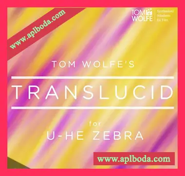 [Zebra预置氛围影视]Tom Wolfe Translucid for Zebra（12Mb）