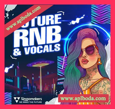 [RnB流行人声素材]Singomakers Future RnB and Vocals [WAV, REX]（998Mb）